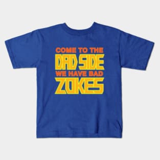 Dad Side Bad Zokes Kids T-Shirt